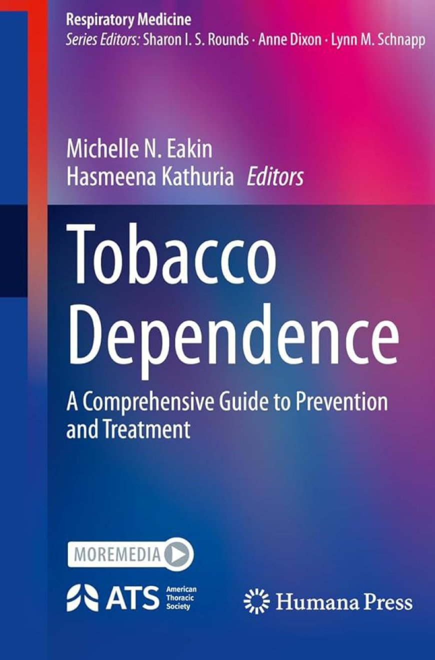 Tobacco Dependence A Comprehensive Guide to Prevention and Treatment 2023 Табачная зависимость. Всеобъемлющее руководство по профилактике и лечению 2023