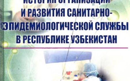 История организации и развития санитарно- эпидемиологической службы в Республике Узбекистан