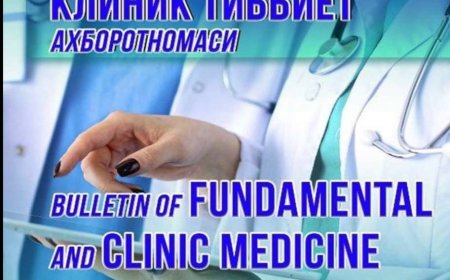Вестник фундаментальной и клинической медицины / Фундаментал ва клиник тиббиет ахборотномаси